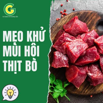 Mẹo khử mùi hôi thịt bò 11122024